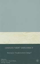 China's "New" Diplomacy: Tactical or Fundamental Change?