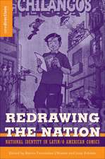 Redrawing The Nation: National Identity in Latin/o American Comics