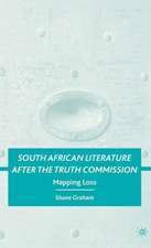 South African Literature after the Truth Commission: Mapping Loss