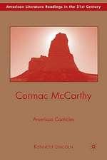 Cormac McCarthy: American Canticles