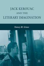 Jack Kerouac and the Literary Imagination