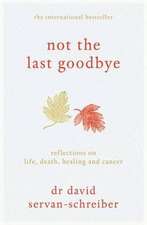 Servan-Schreiber, D: Not the Last Goodbye