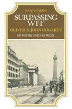 Surpassing Wit – Oliver St. John Gogarty, His Poetry and His Prose