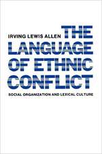 The Language of Ethnic Conflict (Paper)