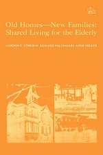 Old Homes, New Families – Shared Living for the Elderly