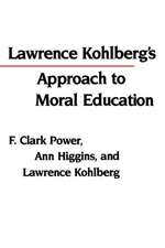 Lawrence Kohlberg′s Approach to Moral Education