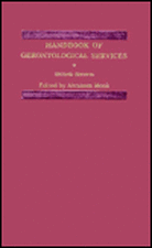 Handbook of Gerontological Services 2e