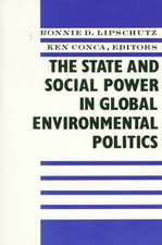 The State and Social Power in Global Environmental Politics