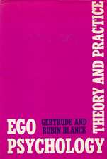 Ego Psychology – Theory and Practice