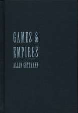 Games & Empires – Modern Sports & Cultural Imperialism