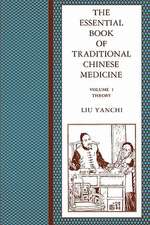 The Essential Book of Traditional Chinese Clinical Practice