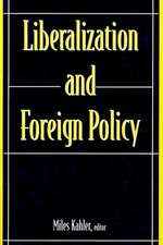 Liberalization & Foreign Policy