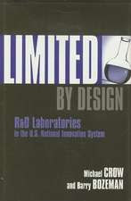 Limited by Design – R&D Laboratories in the U.S. National Innovation System