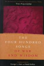 The Four Hundred Songs of War & Wisdom – An Anthology of Poems from Classical Tamil, the Purunanuru