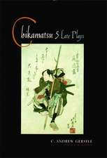 Chikamatsu – Five Late Plays