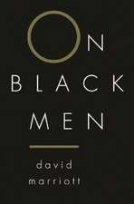 On Black Men: Essays, Articles, Reviews