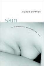 Skin – On the Cultural Border Between Self & the World