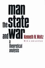 Man, the State and War – A Theoretical Analysis 2e