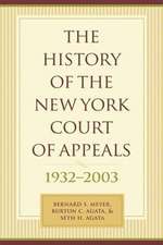 The History of the New York Court of Appeals 1932– 2003