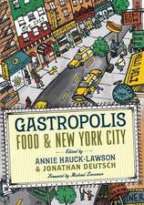 Gastropolis – Food and New York City