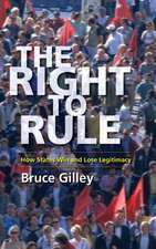 The Right to Rule – How States Win and Lose Legitimacy