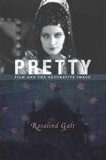 Pretty – Film and the Decorative Image