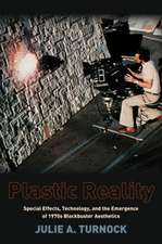 Plastic Reality – Special Effects, Technology, and the Emergence of 1970s Blockbuster Aesthetics