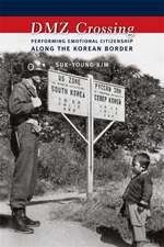 DMZ Crossing – Performing Emotional Citizenship Along the Korean Border