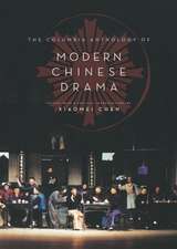 The Columbia Anthology of Modern Chinese Drama – abridged edition