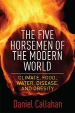 The Five Horsemen of the Modern World – Climate, Food, Water, Disease, and Obesity