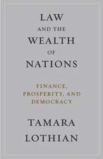 Law and the Wealth of Nations – Finance, Prosperity, and Democracy