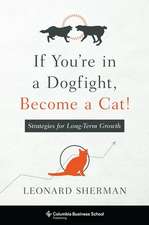 If You′re in a Dogfight, Become a Cat! – Strategies for Long–Term Growth