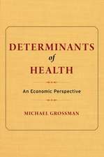 Determinants of Health – An Economic Perspective