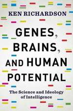 Genes, Brains, and Human Potential – The Science and Ideology of Intelligence