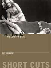 Trash Cinema – The Lure of the Low