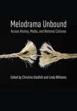 Melodrama Unbound – Across History, Media, and National Cultures