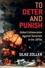 To Deter and Punish – Global Collaboration Against Terrorism in the 1970s