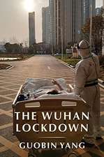 The Wuhan Lockdown