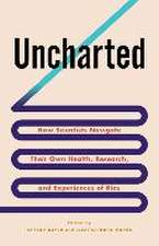 Uncharted – How Scientists Navigate Their Own Health, Research, and Experiences of Bias