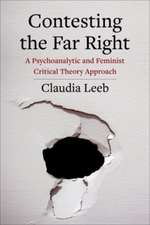 Contesting the Far Right – A Psychoanalytic and Feminist Critical Theory Approach