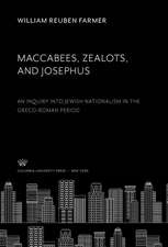 Maccabees, Zealots, and Josephus