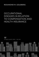 Occupational Diseases in Relation to Compensation and Health Insurance