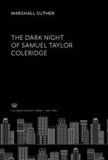 The Dark Night of Samuel Taylor Coleridge