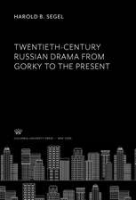 Twentieth-Century Russian Drama from Gorky to the Present