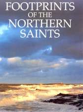 Hume, B: Footprints of the Northern Saints