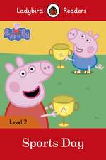 Peppa Pig: Sports Day – Ladybird Readers Level 2