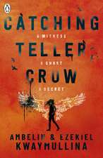 Catching Teller Crow