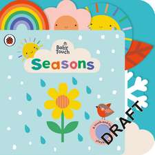 Baby Touch: Seasons: A touch-and-feel playbook