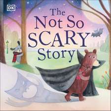 The Not So Scary Story