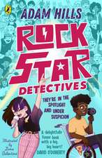 Hills, A: Rockstar Detectives